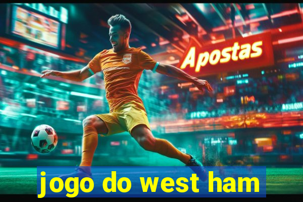 jogo do west ham